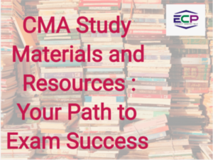 Ways Of Cma Study Materials And Resources Your Path To Exam Success