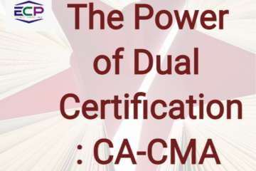 The Power of Dual Certification : CA-CMA - ECP Gurgaon
