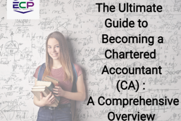 The Ultimate Guide to Becoming a Chartered Accountant (CA) - ECP