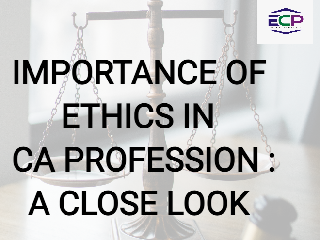 Importance of Ethics in the CA Profession - ECP Gurgaon