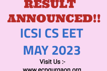 ICSI CS EET MAY 2023 RESULT ANNOUNCED - ECP