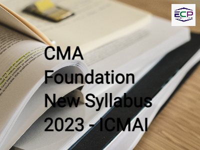 CMA Foundation New Syllabus 2024 - ICMAI