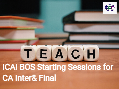 ICAI BOS Starting Sessions for CA Inter& Final - ECP Gurgaon