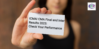ICMAI CMA Final and Inter Results 2023 Check Your Performance