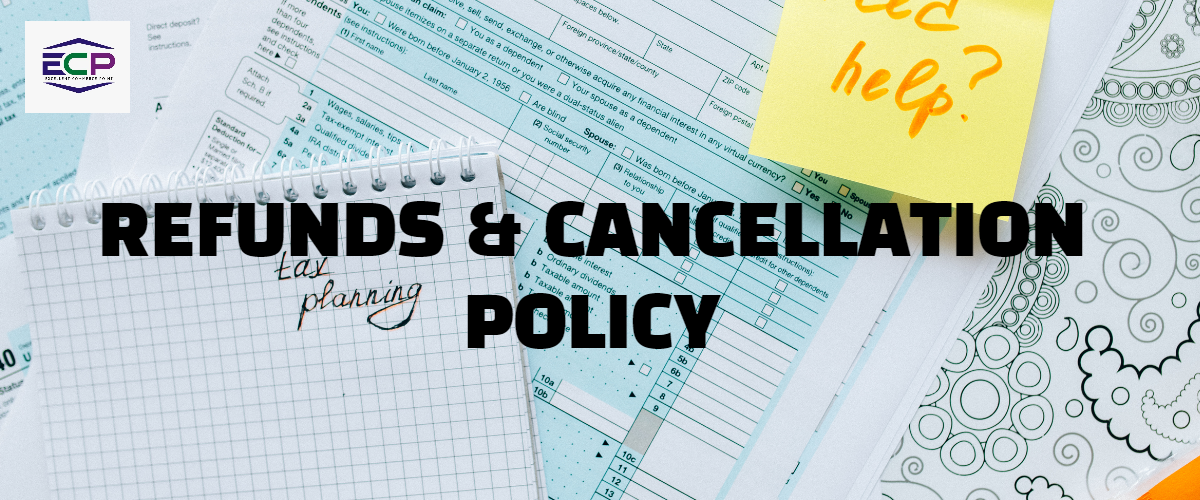 REFUNDS & CANCELLATION POLICY