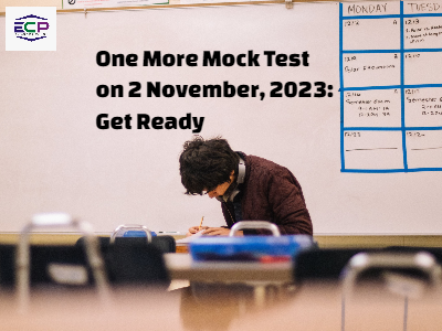 One More Mock Test on 2 November, 2023: Get Ready