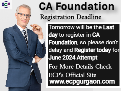 CA Foundation Registration Deadline for June 2024 Closes Soon