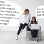 CA MayJune 2024 Online Exam Forms: Dates and Deadlines