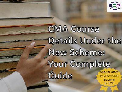 CMA Course Details Under the New Scheme Your Complete Guide
