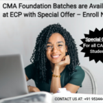 CMA Foundation Batches Available with Special Offer – Enroll Now