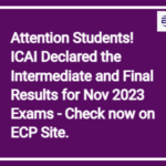 ICAI Declares Intermediate and Final Results for Nov 2023 Exams