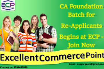 CA Foundation Batch for Re-Applicants Begins at ECP - Join Now