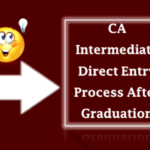 CA Intermediate Direct Entry Process After Graduation