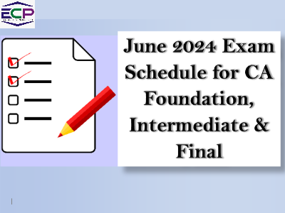 June 2024 Exam Schedule for CA Foundation, Intermediate & Final