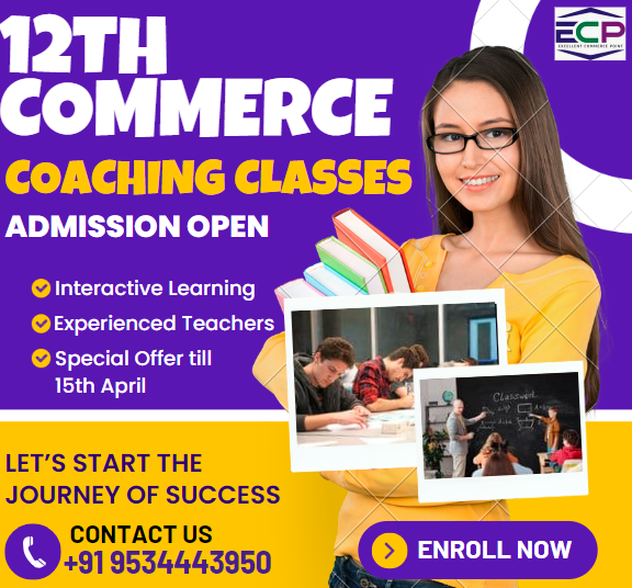12th Commerce Coaching Classes Admission Open: Enroll Now