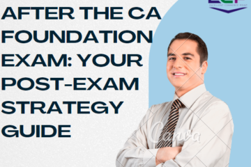 After the CA Foundation Exam Your Post-Exam Strategy Guide