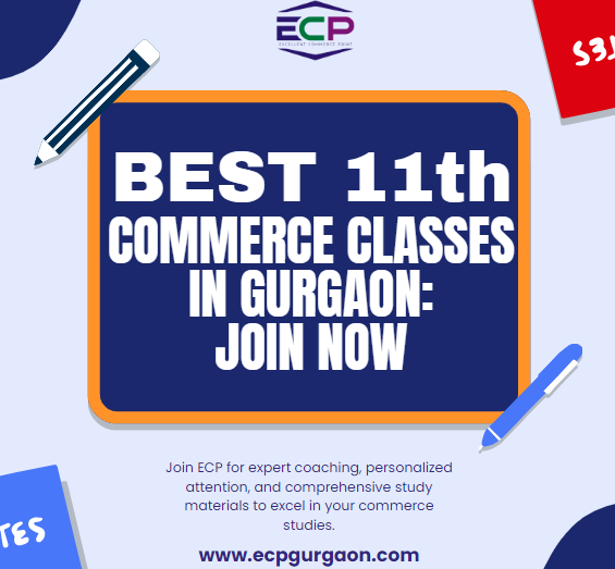 Best 11th Commerce Classes in Gurgaon: Join Now