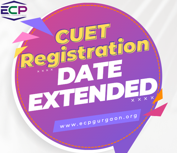 CUET Registration Date Extended Register Now!