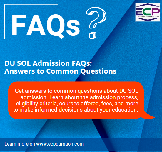 DU SOL Admission FAQs Answers to Common Questions