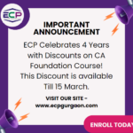 ECP Celebrates 4 Years with Discounts on CA Foundation Course!