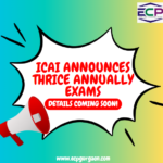 ICAI Announces Thrice Annually Exams Details Coming Soon!