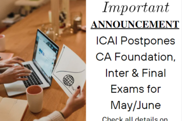 ICAI Postpones CA Foundation, Inter & Final Exams for MayJune