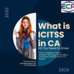 What is ICITSS in CA: All You Need to Know