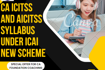 CA ICITSS and AICITSS Syllabus under ICAI New Scheme