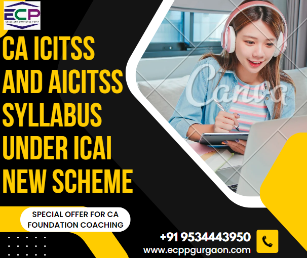CA ICITSS and AICITSS Syllabus under ICAI New Scheme