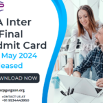 CA Inter & Final Admit Card for May 2024 Released Download