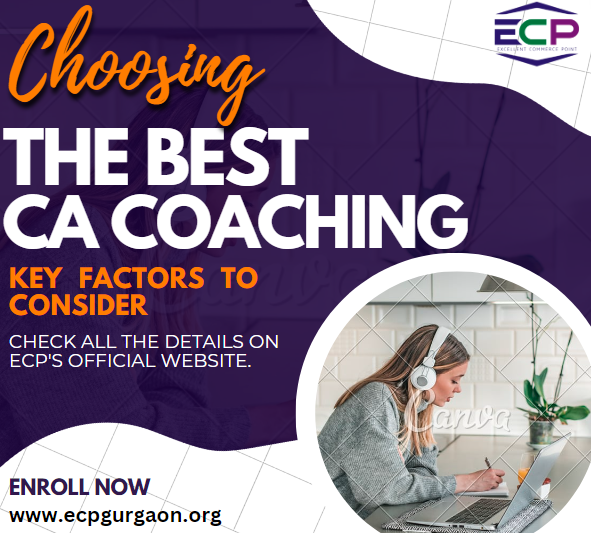 Choosing the Best CA Coaching Key Factors to Consider