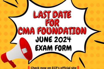 Last Date for CMA Foundation June 2024 Exam Form is 16th April