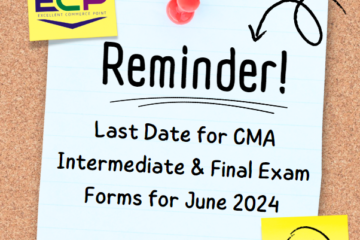 Last Date for CMA Intermediate & Final Exam Forms for June 2024