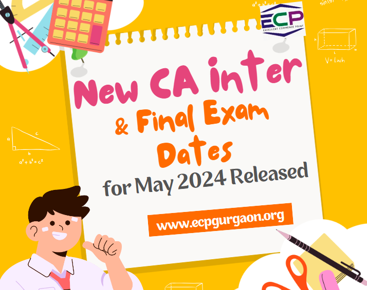 New CA Inter & Final Exam Dates for May 2024 Released