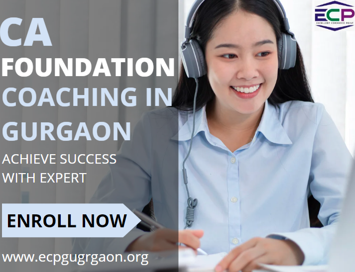 CA Foundation Coaching in Gurgaon Achieve Success with Expert