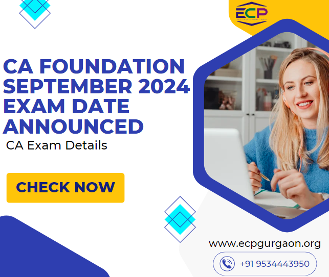 CA Foundation September 2024 Exam Date Announced CA Exam