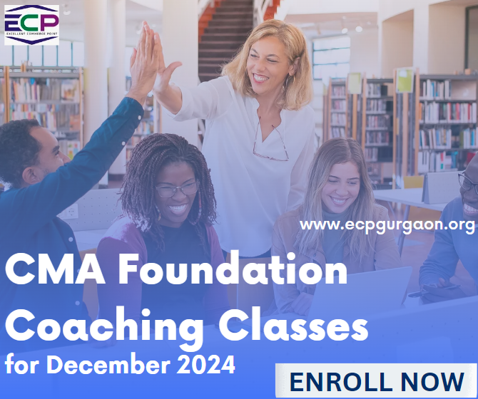 CMA Foundation Coaching Classes for December 2024 Enroll Now