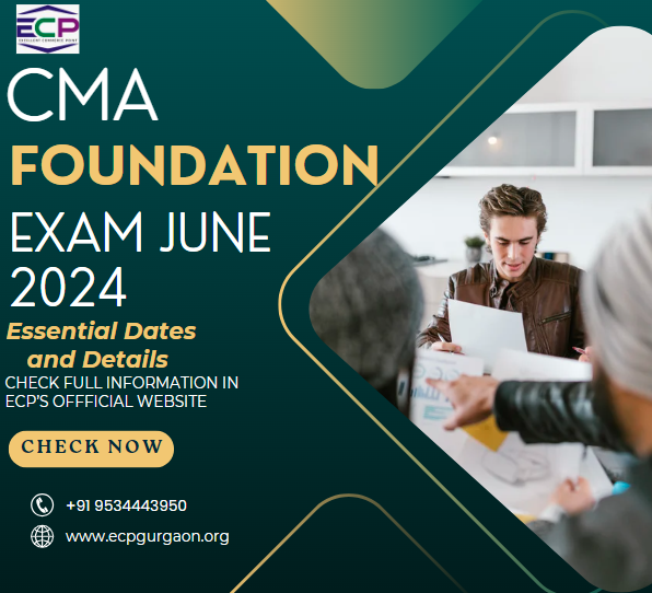 CMA Foundation Exam June 2024 Essential Dates and Details