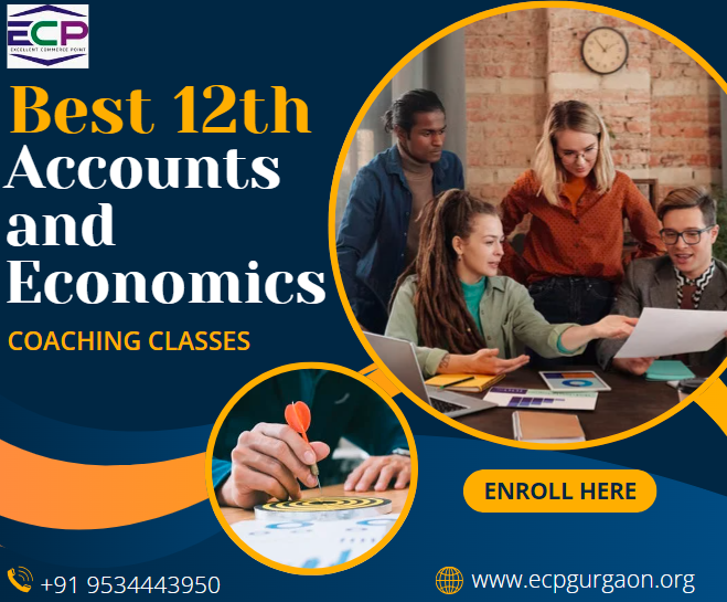 Best 12th Accounts and Economics Coaching Classes in Gurgaon