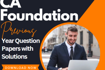 CA Foundation Previous Year Question Papers with Solutions