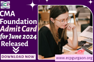 CMA Foundation Admit Card for June 2024 Released - Check Now