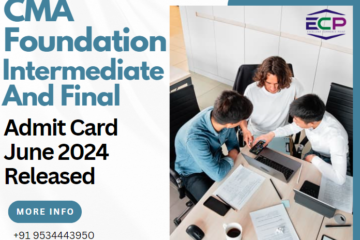 CMA Foundation Intermediate And Final Admit Card 2024 Released