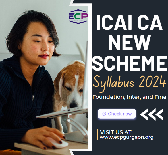 ICAI CA New Scheme Syllabus 2024 Foundation, Inter, and Final