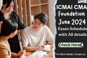 ICMAI CMA Foundation June 2024 Exam Schedule with All details