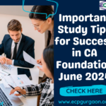 Important Study Tips for Success in CA Foundation June 2024