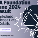 CA Foundation 2024 June Result Marksheet Release Date & Detail