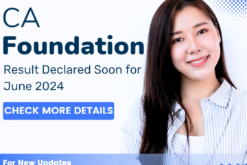 CA Foundation Result Declare Soon for June 2024 Check Details