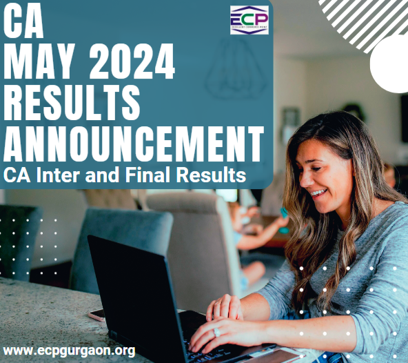 CA May 2024 Results Announcement CA Inter and Final Results