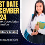 Last Date for December 2024 CMA Foundation Registration
