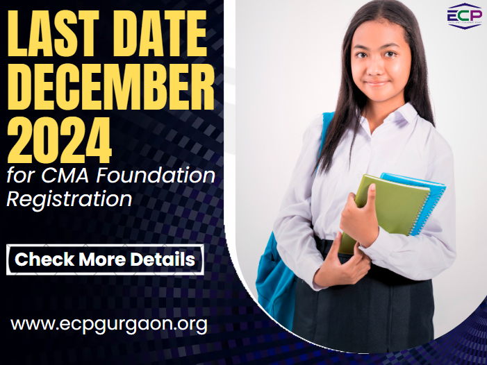 Last Date for December 2024 CMA Foundation Registration